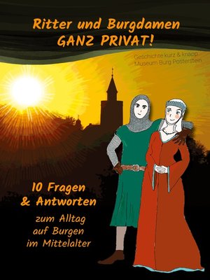 cover image of Ritter und Burgdamen ganz privat!